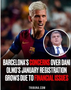 Barcelona’s concerns over Dani Olmo’s January registration grows due to financial issues – reports