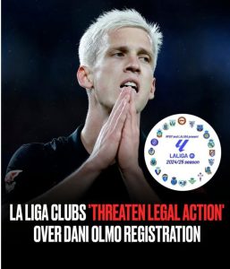 La Liga clubs ‘threaten legal action’ over Dani Olmo registration