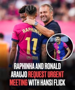 Raphinha and Ronald Araujo request urgent meeting with Hansi Flick – report
