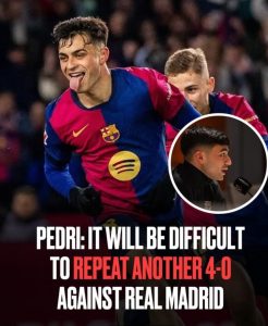 Pedri: It will be difficult to repeat another 4-0 against Real Madrid