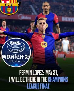 Fermin Lopez: ‘May 31, I will be there in the Champions League final