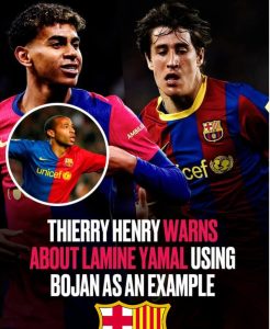 Thierry Henry warns about Lamine Yamal using Bojan as an example